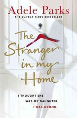 Stranger In My Home: The stunning domestic noir from the No. 1 Sunday Times bestselling author of BOTH OF YOU kaina ir informacija | Fantastinės, mistinės knygos | pigu.lt