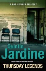 Thursday Legends (Bob Skinner series, Book 10): A gritty crime thriller of murder and suspense kaina ir informacija | Fantastinės, mistinės knygos | pigu.lt