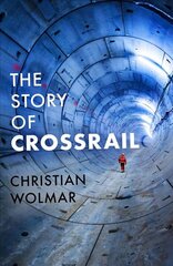 Story of Crossrail kaina ir informacija | Kelionių vadovai, aprašymai | pigu.lt