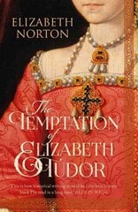 Temptation Of Elizabeth Tudor цена и информация | Биографии, автобиографии, мемуары | pigu.lt