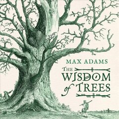 Wisdom of Trees: A Miscellany цена и информация | Книги о питании и здоровом образе жизни | pigu.lt