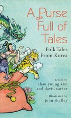 A Purse Full of Tales: Folk Tales from Korea kaina ir informacija | Knygos paaugliams ir jaunimui | pigu.lt