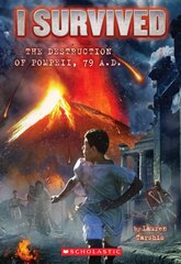 I Survived: Destruction of Pompeii, 79 AD цена и информация | Книги для подростков  | pigu.lt