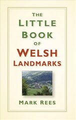 Little Book of Welsh Landmarks цена и информация | Книги о питании и здоровом образе жизни | pigu.lt