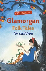 Glamorgan Folk Tales for Children kaina ir informacija | Knygos paaugliams ir jaunimui | pigu.lt