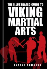 Illustrated Guide to Viking Martial Arts kaina ir informacija | Istorinės knygos | pigu.lt