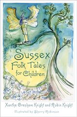 Sussex Folk Tales for Children kaina ir informacija | Knygos paaugliams ir jaunimui | pigu.lt