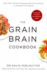 Grain Brain Cookbook: More Than 150 Life-Changing Gluten-Free Recipes to Transform Your Health цена и информация | Книги рецептов | pigu.lt