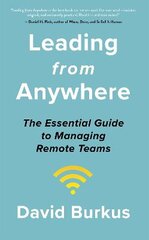 Leading From Anywhere: Unlock the Power and Performance of Remote Teams цена и информация | Книги по экономике | pigu.lt