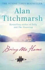 Bring Me Home: The perfect escapist read for fans of Kate Morton and Tracy Rees kaina ir informacija | Fantastinės, mistinės knygos | pigu.lt
