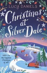 Christmas at Silver Dale: the perfect Christmas romance for 2019 - featuring the original characters in the Animal Ark series! цена и информация | Фантастика, фэнтези | pigu.lt