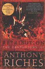 Retribution: The Centurions III kaina ir informacija | Fantastinės, mistinės knygos | pigu.lt