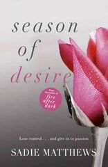 Season of Desire: Complete edition, Seasons series Book 1 Complete ed, Bk. 1, Season of Desire Season of Desire цена и информация | Fantastinės, mistinės knygos | pigu.lt