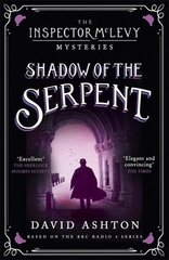 Shadow of the Serpent: An Inspector McLevy Mystery 1 kaina ir informacija | Fantastinės, mistinės knygos | pigu.lt