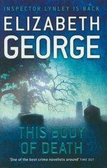 This Body of Death: An Inspector Lynley Novel: 16 цена и информация | Fantastinės, mistinės knygos | pigu.lt