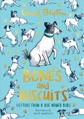 Bones and Biscuits: Letters from a Dog Named Bobs kaina ir informacija | Knygos paaugliams ir jaunimui | pigu.lt