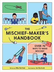 Mischief Maker's Handbook цена и информация | Книги для подростков и молодежи | pigu.lt