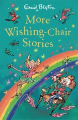 More Wishing-Chair Stories: Book 3 kaina ir informacija | Knygos paaugliams ir jaunimui | pigu.lt