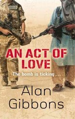Act of Love kaina ir informacija | Knygos paaugliams ir jaunimui | pigu.lt