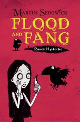 Raven Mysteries: Flood and Fang: Book 1, Book 1 kaina ir informacija | Knygos paaugliams ir jaunimui | pigu.lt