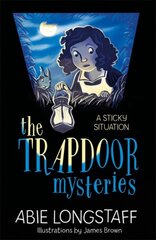 Trapdoor Mysteries: A Sticky Situation: Book 1 kaina ir informacija | Knygos paaugliams ir jaunimui | pigu.lt