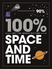 100% Get the Whole Picture: Space and Time цена и информация | Книги для подростков и молодежи | pigu.lt