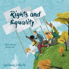 Children in Our World: Rights and Equality kaina ir informacija | Knygos paaugliams ir jaunimui | pigu.lt