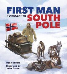 Famous Firsts: First Man to the South Pole цена и информация | Книги для подростков  | pigu.lt