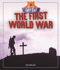 Fact Cat: History: The First World War цена и информация | Книги для подростков  | pigu.lt