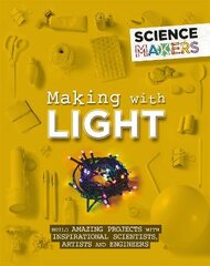 Science Makers: Making with Light цена и информация | Книги для подростков  | pigu.lt