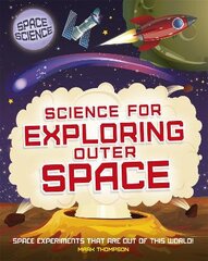 Space Science: STEM in Space: Science for Exploring Outer Space Illustrated edition kaina ir informacija | Knygos paaugliams ir jaunimui | pigu.lt