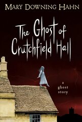 Ghost of Crutchfield Hall kaina ir informacija | Knygos paaugliams ir jaunimui | pigu.lt