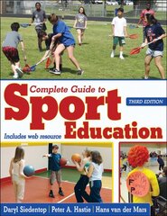 Complete Guide to Sport Education Third Edition цена и информация | Книги по социальным наукам | pigu.lt