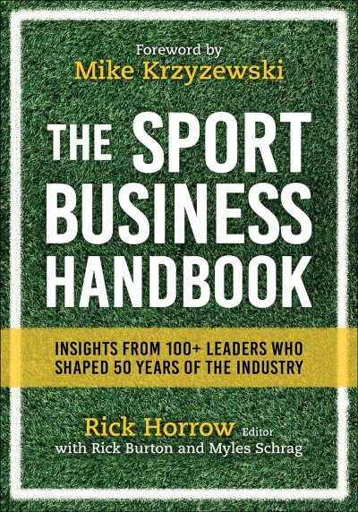 Sport Business Handbook: Insights From 100plus Leaders Who Shaped 50 Years of the Industry цена и информация | Knygos apie sveiką gyvenseną ir mitybą | pigu.lt