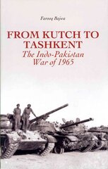 From Kutch to Tashkent: The Indo-Pakistan War of 1965 цена и информация | Исторические книги | pigu.lt