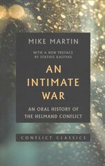 Intimate War: An Oral History of the Helmand Conflict цена и информация | Исторические книги | pigu.lt