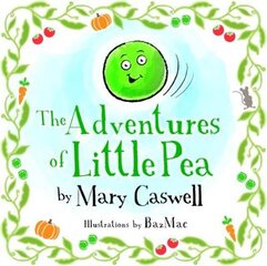 Adventures of Little Pea цена и информация | Книги для самых маленьких | pigu.lt