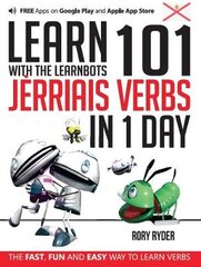 Learn 101 Jerriais Verbs in 1 Day: With LearnBots 1st kaina ir informacija | Užsienio kalbos mokomoji medžiaga | pigu.lt