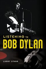 Listening to Bob Dylan kaina ir informacija | Knygos apie meną | pigu.lt