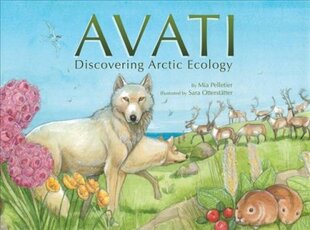Avati: Discovering Arctic Ecology English Edition цена и информация | Книги для подростков  | pigu.lt