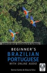 Beginner's Brazilian Portuguese with Online Audio kaina ir informacija | Užsienio kalbos mokomoji medžiaga | pigu.lt