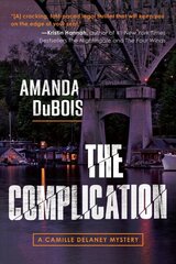 Complication: A Camille Delaney Mystery цена и информация | Fantastinės, mistinės knygos | pigu.lt