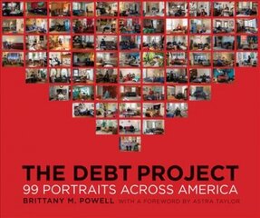 Debt Project: 99 Portraits Across America kaina ir informacija | Fotografijos knygos | pigu.lt