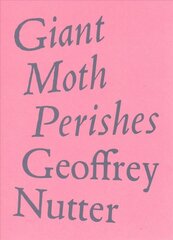 Giant Moth Perishes цена и информация | Поэзия | pigu.lt