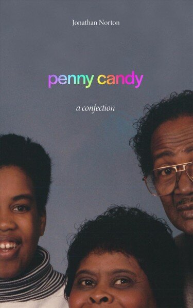 Penny candy: a confection kaina ir informacija | Apsakymai, novelės | pigu.lt