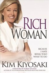 Rich Woman: Because I Hate Being Told What To Do kaina ir informacija | Ekonomikos knygos | pigu.lt