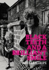 Black Teeth and a Brilliant Smile kaina ir informacija | Fantastinės, mistinės knygos | pigu.lt