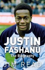 Justin Fashanu. the Biography kaina ir informacija | Biografijos, autobiografijos, memuarai | pigu.lt