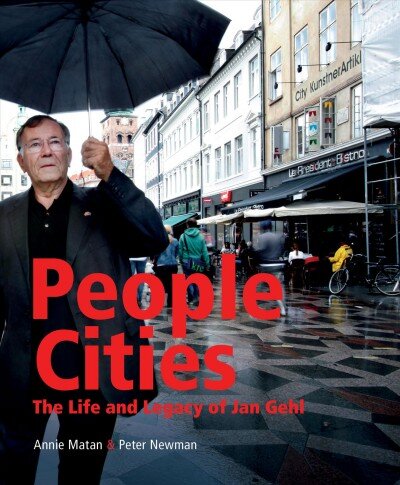 People Cities: The Life and Legacy of Jan Gehl 2nd None ed. kaina ir informacija | Knygos apie architektūrą | pigu.lt