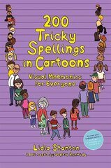 200 Tricky Spellings in Cartoons: Visual Mnemonics for Everyone - UK edition Illustrated edition цена и информация | Самоучители | pigu.lt